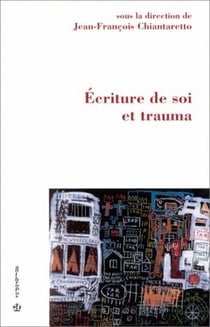 Écriture de soi et traumatisme