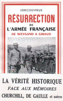 Résurection de l'armée française - de weygand à giraud