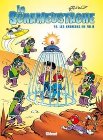 Le Scrameustache Tome 14 : les Kromoks en folie