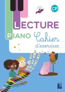 Lecture piano : CP - cahier d'exercices (édition 2017)