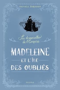 Les Demoiselles de l'Empire Tome 5 : Madeleine et l'île des oubliés