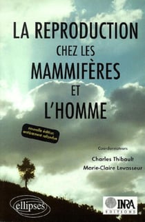 Reproduction chez les mammifères et l'homme (La) - Nouvelle édition entièrement refondue et mise à jour