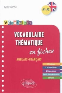 Vocabulaire thématique en fiches - anglais-français - A1>A2