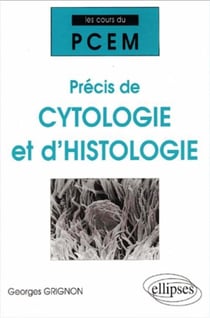 Cours du PCEM : Précis de cytologie et d'histologie