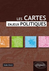 Les cartes, enjeux politiques.