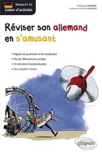 Réviser son allemand en s'amusant - A1>A2 - cahier d'activités