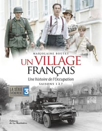 Art et spectacle : un village français - une histoire de l'Occupation