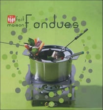 Fondues - fait maison