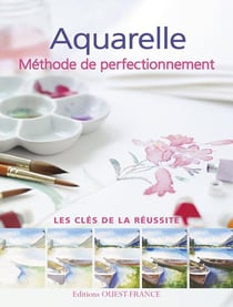 Aquarelle Methode De Perfectionnement