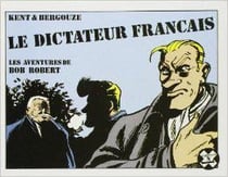 Les aventures de bob robert - le dictateur francais