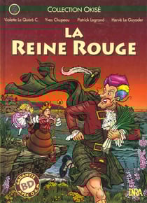 La reine rouge. bd garantie avec ogm