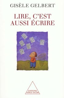 Lire, c'est aussi ecrire