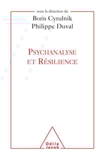 Psychanalyse et résilience