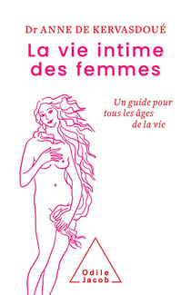 La vie intime des femmes : un guide pour tous les âges de la vie
