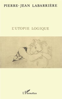 L'utopie logique