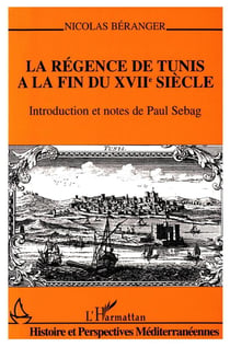 La régence de Tunis à la fin du XVIIe siècle