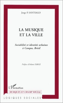 La musique et la ville - sociabilité et identités urbaines à Campos, Brésil