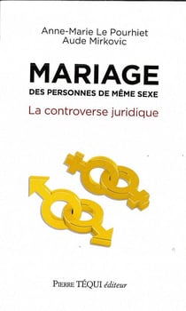 Mariage des personnes de même sexe - la controverse juridique