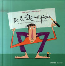 De la tête aux pieds - et autres expressions sur notre corps