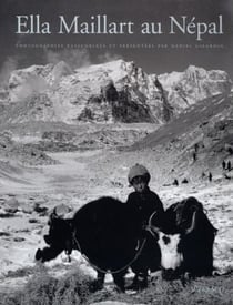 Ella maillart au népal