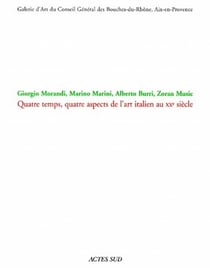 Giorgio morandi, marino marini, alberto burri, zoran music