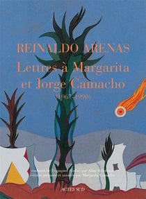 Lettres à Margarita et Jorge Camacho (1967-1990)