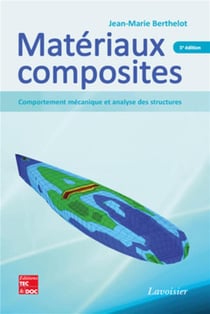 Matériaux composites - comportement mécanique et analyse des structures (5e édition)