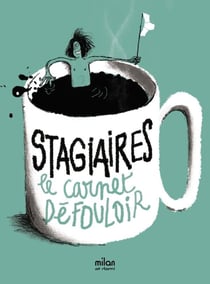 Stagiaires - le carnet défouloir