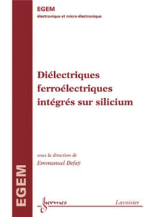 Diélectriques ferroélectriques intégrés sur silicium