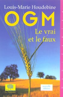 OGM : Le vrai et le faux