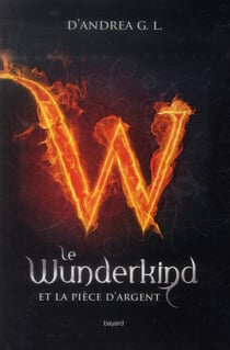 Wunderkind t.1 - la pièce d'argent