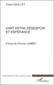 Kant entre le désespoir et espérance