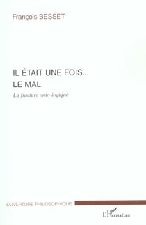 Il etait une fois  le mal - la fracture ontologique