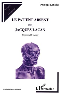 Le patient absent de Jacques Lacan - l'innommable menace