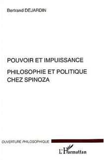 Pouvoir et impuissance : Philosophie et politique chez Spinoza