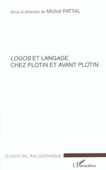 Logos et langage chez Plotin et avant Plotin