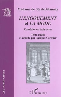 Madame de Staal-Delaunay, l'engouement et la mode - comédies en trois actes