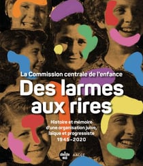Des larmes aux rires : histoire et mémoire d'une organisation juive, laïque et progressiste