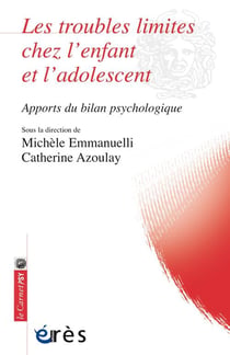 Les troubles limites chez l'enfant et l'adolescent - apports du bilan psychologique