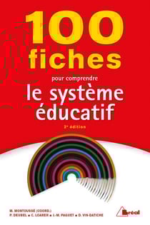 100 fiches pour comprendre le système éducatif