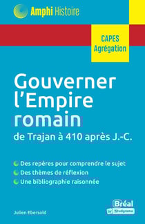 Gouverner l'empire romain de Trajan à 410 après J.-C.