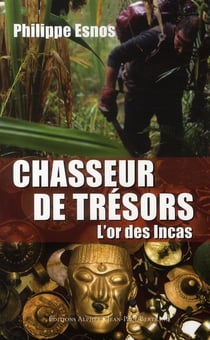 Chasseur de trésor - l'or des incas