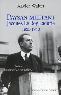 Paysan militant, jacques leroy ladurie