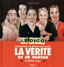 Dico champion du monde de la vérité si j'mens