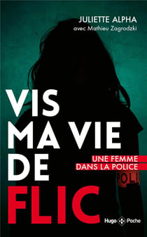 Vis ma vie de flic