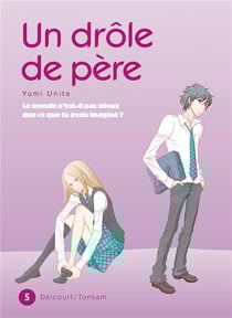 Un drôle de père Tome 5