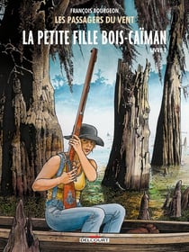 Les passagers du vent Tome 7 : la petite fille Bois-Caïman Tome 2