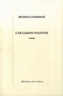 L'occasion fugitive
