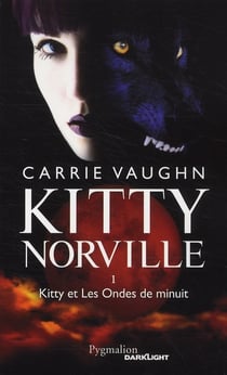 Kitty Norville Tome 1 - Kitty et les ondes de minuit