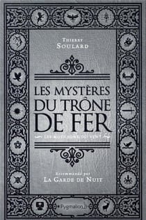 Les mystères du trône de fer - les mots sont du vent
